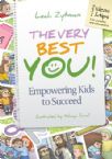 The Very Best You: Empowering Kids To Succeed